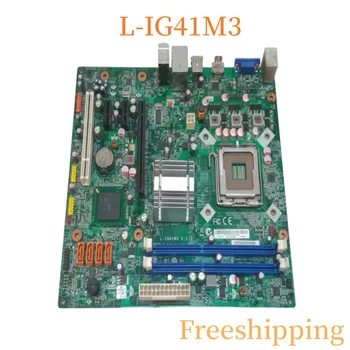 L-IG41M3 V:1.1 Для Lenovo F328 материнская плата LGA775 DDR3 Материнская плата 100% протестирована, полностью работает