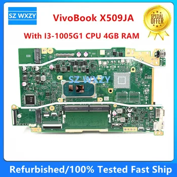 Восстановленная Материнская плата для ноутбука ASUS VivoBook X509JA с процессором I3-1005G1 4 ГБ оперативной ПАМЯТИ DDR4 X409JA X409JP X509JP MB 100% Протестирована